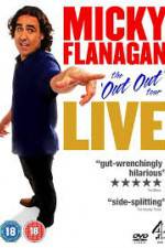 Watch Micky Flanagan Live - The Out Out Tour Wootly