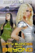 Watch Dirty Blondes from Beyond Wootly