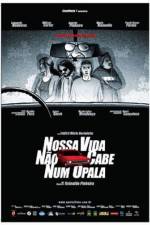 Watch Nossa Vida No Cabe Num Opala Wootly