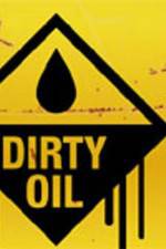 Watch Dirty Oil Wootly