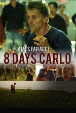 Watch Eight Days Carlo Wootly