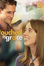 Watch Touched by Grace Wootly