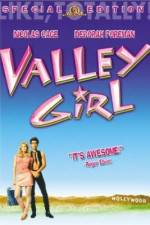 Watch Valley Girl Wootly