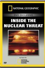 Watch National Geographic Inside the Nuclear Threat Wootly