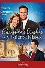 Watch Christmas Wishes & Mistletoe Kisses Wootly