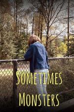 Watch Sometimes Monsters (Short 2019) Wootly