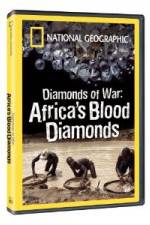 Watch National Geographic - Diamonds of War: Africa's Blood Diamonds Wootly