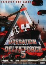 Watch Operation Delta Force 5: Random Fire Wootly