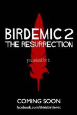 Watch Birdemic 2 The Resurrection Wootly