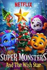 Watch Super Monsters and the Wish Star Wootly