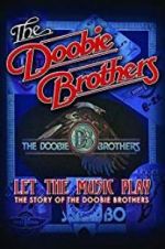 Watch The Doobie Brothers: Let the Music Play Wootly