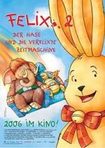 Watch Felix 2 - Der Hase und die verflixte Zeitmaschine Wootly