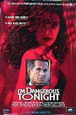 Watch I'm Dangerous Tonight Wootly