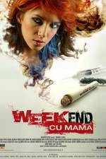 Watch Weekend cu mama Wootly