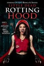 Watch Little Dead Rotting Hood Wootly