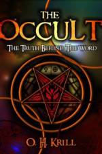 Watch The Occult The Truth Behind the Word Wootly