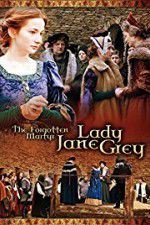 Watch The Forgotten Martyr: Lady Jane Grey Wootly