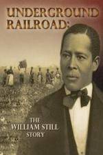 Watch Underground Railroad The William Still Story Wootly