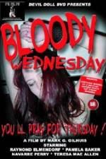 Watch Bloody Wednesday Wootly