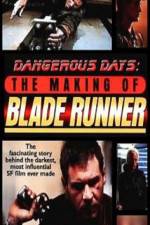 Watch Dangerous Days Making Blade Runner Wootly