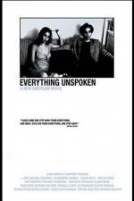 Watch Everything Unspoken Wootly