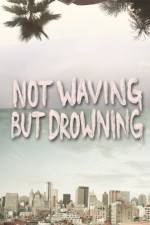 Watch Not Waving But Drowning Wootly