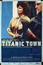 Watch Titanic Town Wootly