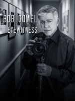 Watch Bob Gomel: Eyewitness Wootly