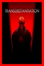 Watch Transubstantiation Wootly