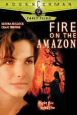 Watch Fire on the Amazon Wootly