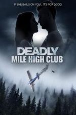 Watch Deadly Mile High Club Wootly