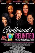 Watch Girlfriends Reunited Wootly