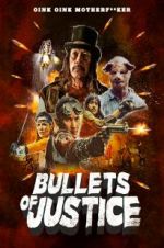 Watch Bullets of Justice Wootly