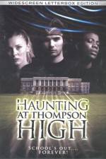 Watch The Haunting at Thompson High Wootly