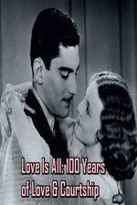 Watch Love Is All: 100 Years of Love & Courtship Wootly