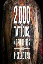 Watch 2000 Tattoos 40 Piercings and a Pickled Ear Wootly