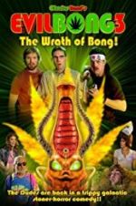 Watch Evil Bong 3: The Wrath of Bong Wootly