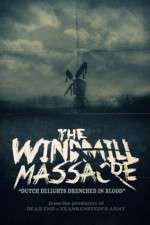 Watch The Windmill Massacre Wootly