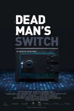 Watch Dead Man\'s Switch: A Crypto Mystery Wootly