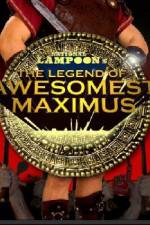 Watch The Legend of Awesomest Maximus Wootly