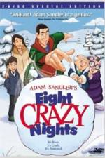 Watch Eight Crazy Nights Wootly