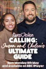 Watch Eurovision Calling: Jason and Chelcee\'s Ultimate Guide Wootly