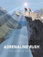 Watch Adrenaline Rush: The Science of Risk Wootly