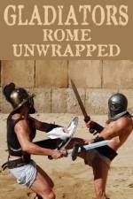 Watch Gladiators: Rome Unwrapped Wootly