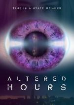 Watch Altered Hours Wootly