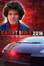 Watch Knight Rider 2016 Wootly
