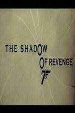 Watch The Shadow of Revenge Wootly