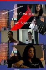 Watch The Conflict of Ms Boston Wootly