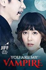 Watch You Are My Vampire Wootly