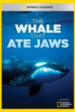 Watch National Geographic The Whale That Ate Jaws Wootly